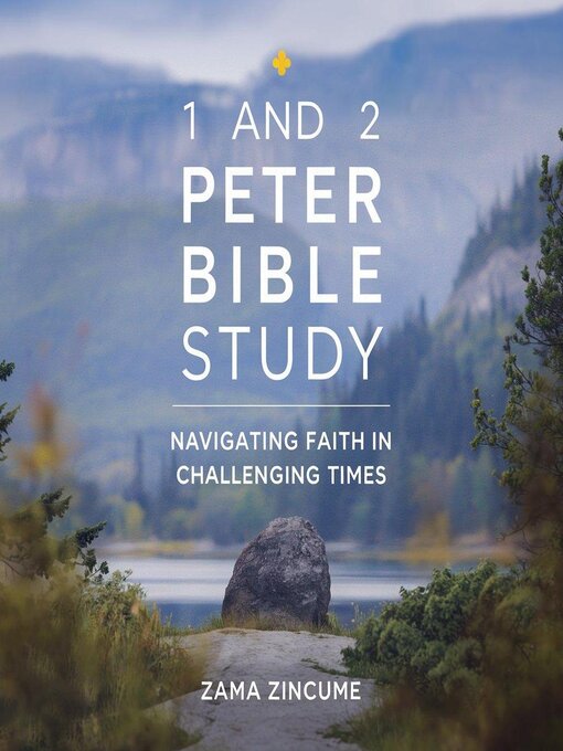 Title details for 1 and 2 Peter Bible Study by Zama Zincume - Available